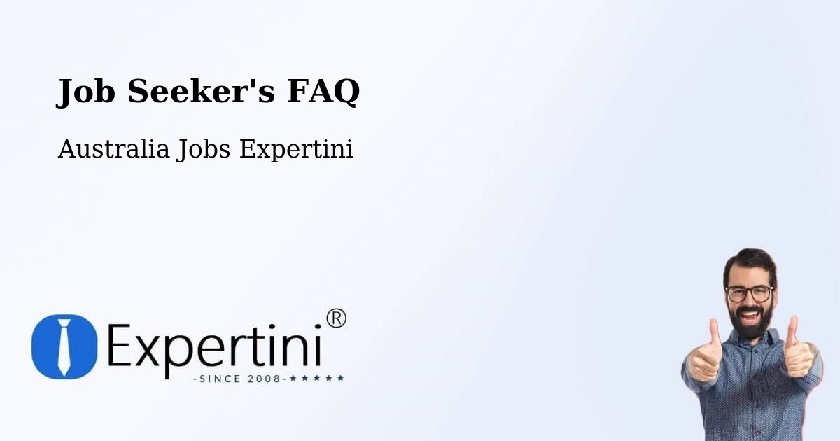 Job Seeker FAQ – Romsey - Australia Jobs Expertini