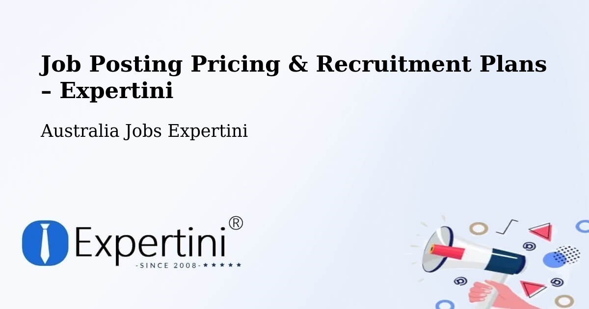 Job Posting Pricing & Recruitment Plans – Romsey - Romsey, Australia Jobs Expertini